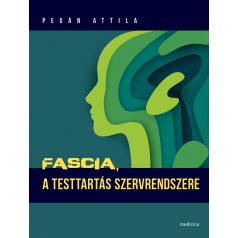 Fascia - A testtartás szervrendszere