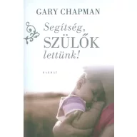 Segítség, szülők lettünk!