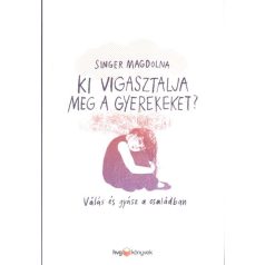   Ki vigasztalja meg a gyerekeket? Válás és gyász a családban