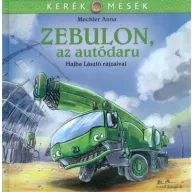 Kerék mesék Zebulon, az autódaru