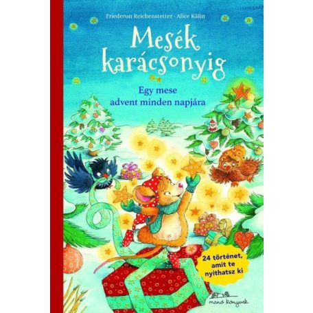 Mesék karácsonyig Egy mese advent minden napjára