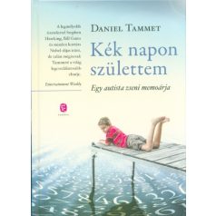 Kék napon születtem   Egy autista zseni memoárja