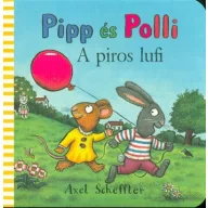 Pipp és Polli A piros lufi