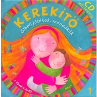 Kerekítő 1. Ölbéli játékok, mondókák