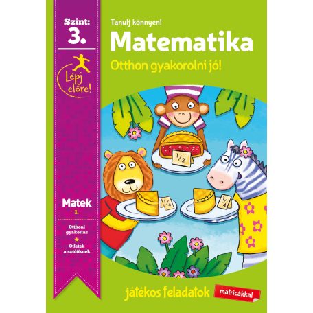 Tanulj könnyen! Otthon gyakorolni jó! Matematika 3. szint