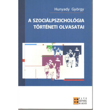 A szociálpszichológia történeti olvasatai