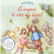 Beszélgetőmesék És engem ki visz ma haza?