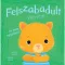 Én és az érzéseim Felszabadult vagyok és nem aggódom!