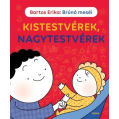 Kistestvérek nagytestvérek Brúnó meséi