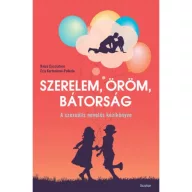   Szerelem, öröm, bátorság - A szexuális nevelés kézikönyve 