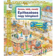 Keress, találj, mesélj!   Építkezéses nagy böngésző