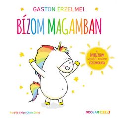 Gaston érzelmei Bízom magamban