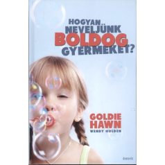 Hogyan neveljünk boldog gyermeket?