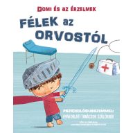 Domi és az érzelmek Félek az orvostól
