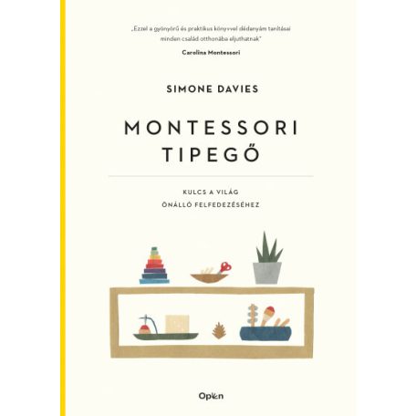 Montessori tipegő Kulcs a világ önálló felfedezéséhez