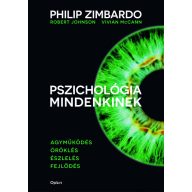   Pszichológia mindenkinek 1. Agyműködés, öröklés, észlelés, fejlődés