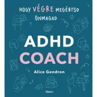 ADHD coach Hogy végre megértsd önmagad