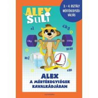   Alex Suli Alex a mértékegységek kavalkádjában 3-4. osztály