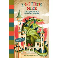   3-5-8 perces mesék sárkányokról és más varázslatos lényekről