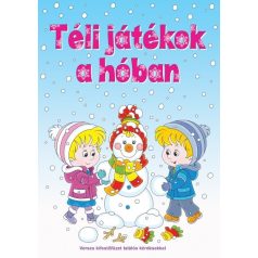   Téli játékok a hóban Verses kifestőfüzet találós kérdésekkel