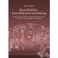 Beszédfejlődés, beszédfejlesztés iskoláskorig
