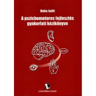 A pszichomotoros fejlesztés gyakorlati kézikönyve