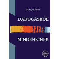 Dadogásról mindenkinek
