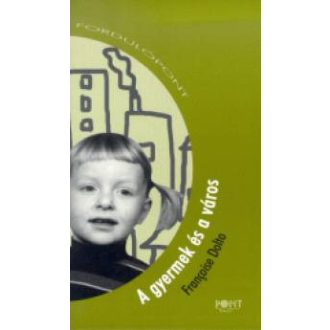 A gyermek és a város