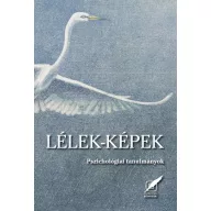 Lélek-képek Pszichológiai tanulmányok