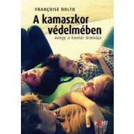 A kamaszkor védelmében