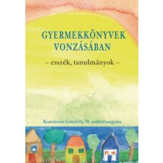 Gyermekkönyvek vonzásában - Esszék, tanulmányok