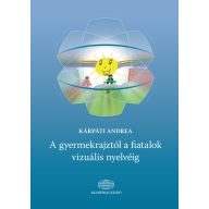 A gyermekrajztól a fiatalok vizuális nyelvéig