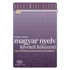  Magyar nyelv felvételi előkészítő a 6 és 8 évfolyamos középiskolába készülőknek