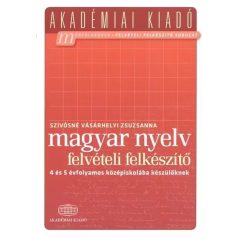   Magyar nyelv felvételi felkészítő a 4 és 5 évfolyamos középiskolába készülőknek