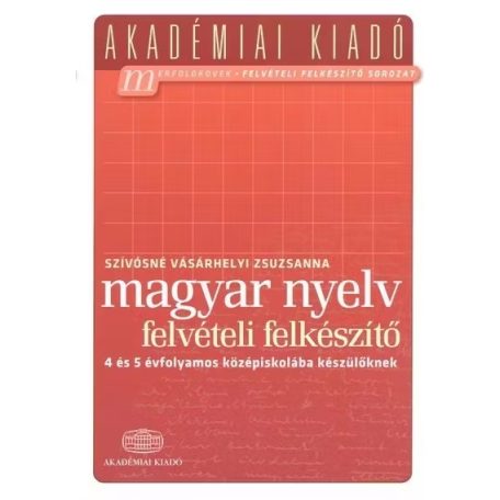 Magyar nyelv felvételi felkészítő a 4 és 5 évfolyamos középiskolába készülőknek