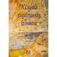 A családi rugalmasság erősítése