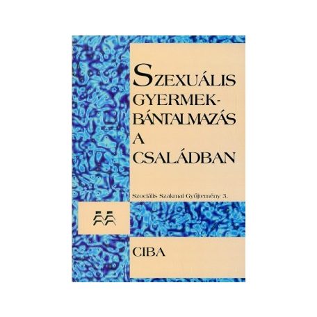 Szexuális gyermekbántalmazás a családban