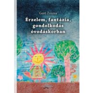 Érzelem, fantázia, gondolkodás óvodáskorban