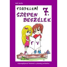   Figyelem! Szépen beszélek 7. f, v hangokhoz enyhén sérült borító!