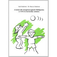   A testnevelés mozgásanyagának feldolgozása a 3-10 éves korosztály számára
