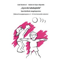 Gyerek labdajáték I. Sportjátékok megalapozása