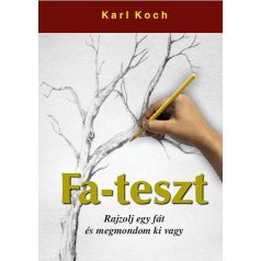 Fa-teszt Rajzolj egy fát és megmondom ki vagy