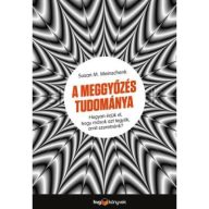 A meggyőzés tudománya 