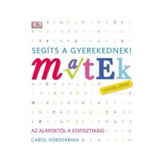 Segíts a gyerekednek! Matek lépésről lépésre