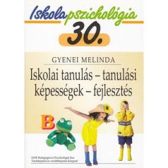   Iskolapszichológia 30. Iskolai tanulás - tanulási képességek - fejlesztés