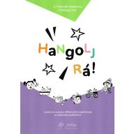Hangolj rá!