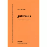 Autizmus Az elmélettől a gyakorlatig