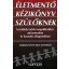 Életmentő kézikönyv szülőknek krízishelyzetek megoldásához autizmusban