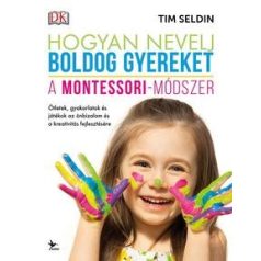 Hogyan nevelj boldog gyereket - A Montessori-módszer