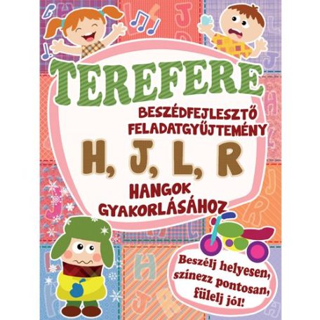 Terefere h j l r hangok gyakorlásához